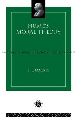 Hume's Moral Theory by MacKie, J. L.