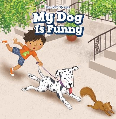 My Dog Is Funny by Nau, Myrna