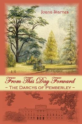 From This Day Forward: The Darcys of Pemberley by Unknown Artist (Initials E. B. ).