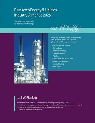 Plunkett's Energy & Utilities Industry Almanac 2026: Energy & Utilities Industry Market Research, Statistics, Trends and Leading Companies by Plunkett, Jack W.