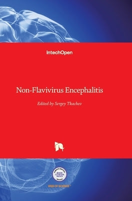 Non-Flavivirus Encephalitis by Tkachev, Sergey