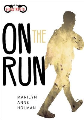 On the Run by Holman, Marilyn Anne
