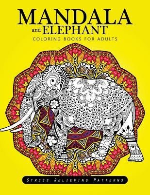 Mandala and Elephant coloring books for adults relaxation by Adult Coloring Book