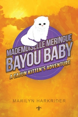 Mademoiselle Meringue Bayou Baby by Harkrider, Marilyn