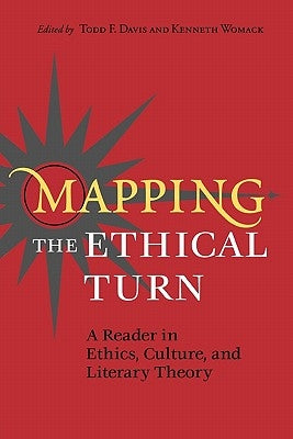 Mapping the Ethical Turn(p) by Davis, Todd F.