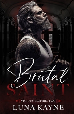 Brutal Saint by Kayne, Luna