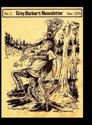 Gray Baker's Newsletter No.5, Mar. 1976 by Barker, Gray