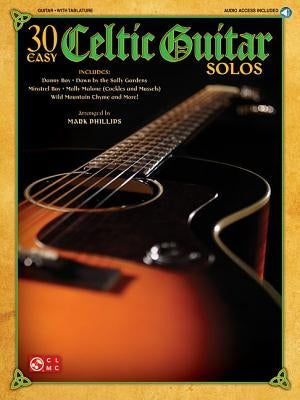 30 Easy Celtic Guitar Solos [With CD (Audio)] by Hal Leonard Corp