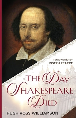 The Day Shakespeare Died by Williamson, Hugh Ross