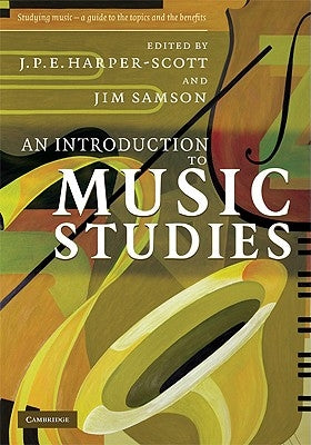 An Introduction to Music Studies by Harper-Scott, J. P. E.