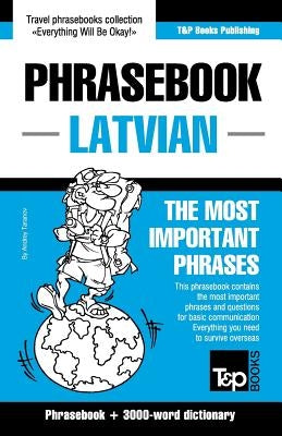 English-Latvian phrasebook & 3000-word topical vocabulary by Taranov, Andrey
