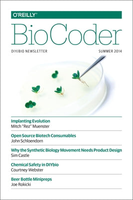 BioCoder #4: Summer 2014 by O'Reilly Media