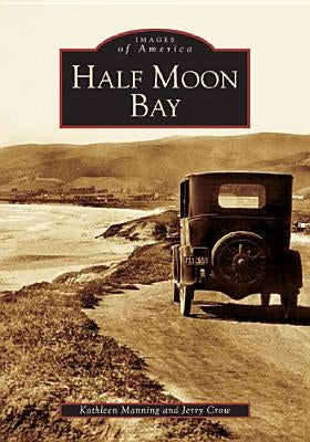 Half Moon Bay by Manning, Kathleen