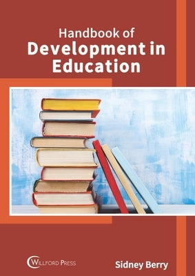 Handbook of Development in Education by Berry, Sidney