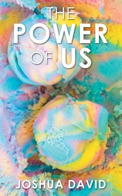 The Power of Us by David, Joshua