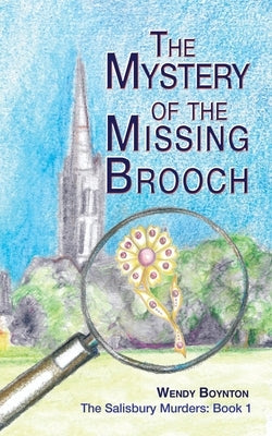 The Mystery of the Missing Brooch by Boynton, Wendy