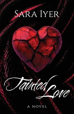 Tainted Love by Iyer, Sara