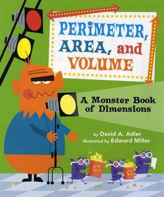 Perimeter, Area, and Volume: A Monster Book of Dimensions by Adler, David A.