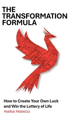The Transformation Formula by Francu, Maria