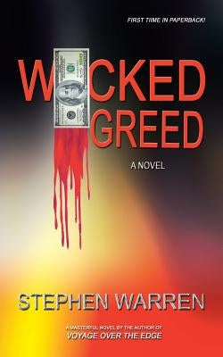 Wicked Greed by Warren, Stephen