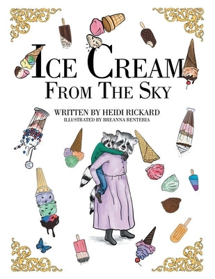 Ice Cream from the Sky by Rickard, Heidi