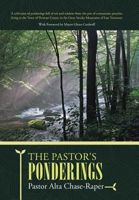 The Pastor's Ponderings by Chase-Raper, Pastor Alta