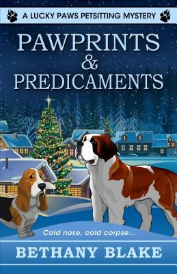 Pawprints & Predicaments by Blake, Bethany