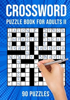 Crossword Puzzle Book for Adults II: Quick Daily Cross Word Activity Books 90 Puzzles (UK Version) by Publishing, Puzzle King