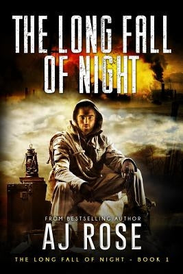 The Long Fall of Night by Rose, Aj