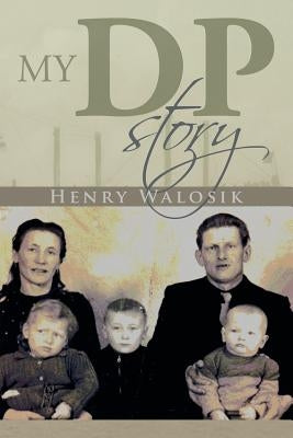 My DP Story by Walosik, Henry
