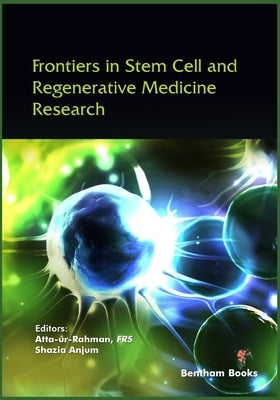Frontiers in Stem Cell and Regenerative Medicine Research Volume 9 by Anjum, Shazia