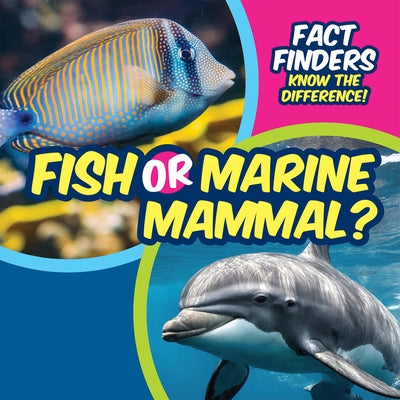 Fish or Marine Mammal? by Knopp, Ezra E.