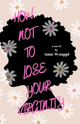 How Not To Lose Your Virginity by Woappi, Anne