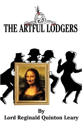 The Artful Lodgers by Leary, Lord Reginald Quinton