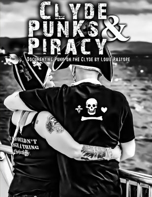 Clyde Punks & Piracy by Pastore, Louie