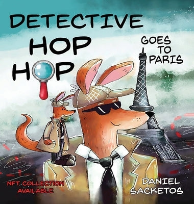 Detective Hop Hop Goes To Paris by Sacketos, Daniel