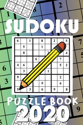 Sudoku Puzzle Book 2020: Sudoku puzzle gift idea, 400 easy, medium and hard level. 6x9 inches 100 pages. by Books, Soul