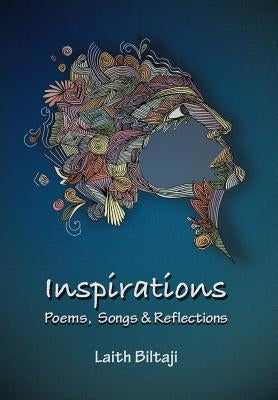 Inspirations: Poems, Songs, and Reflections by Biltaji, Laith