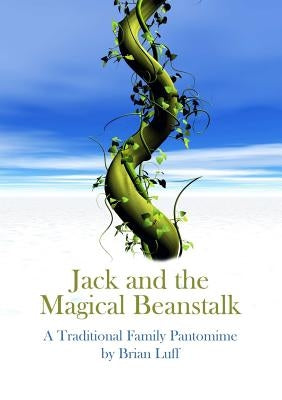 Jack and the Magical Beanstalk by Luff, Brian