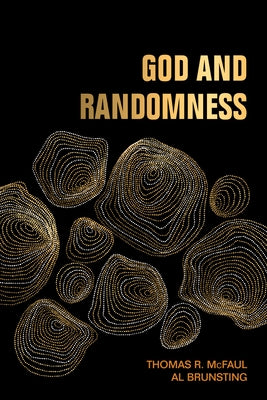 God and Randomness by McFaul, Thomas R.