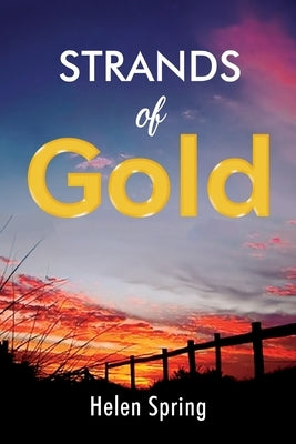 Strands of Gold by Spring, Helen