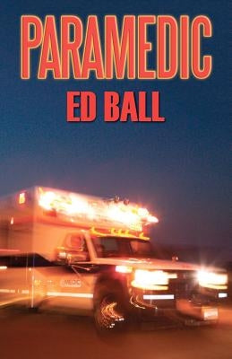 Paramedic by Ball, Ed