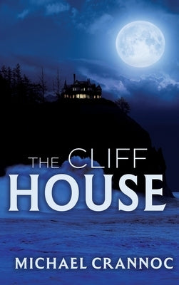The Cliff House by Crannoc, Michael