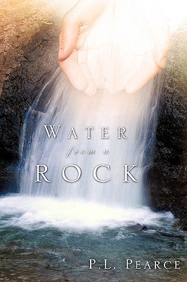 Water from a Rock by Pearce, P. L.