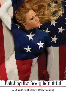 Painting the Body Beautiful: A Showcase of Expert Body Painting by Ketchum, Art
