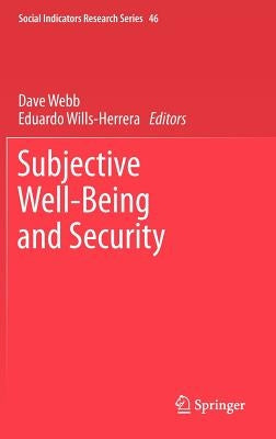 Subjective Well-Being and Security by Webb, Dave