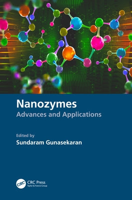 Nanozymes: Advances and Applications by Gunasekaran, Sundaram