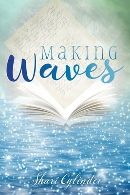 Making Waves by Cylinder, Shari