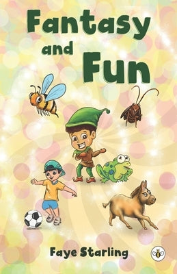 Fantasy and Fun by Starling, Faye