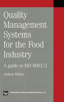 Quality Mgmt Sys for Food Indus GD by Bolton, Andrew